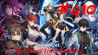 Honkai Star Rail Walkthrough Part 410  The Great Train Robbery No Commentary [upl. by Kellene]