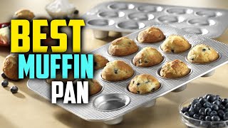 7 Best Muffin Pans In 2024 Reviews [upl. by Ahouh]