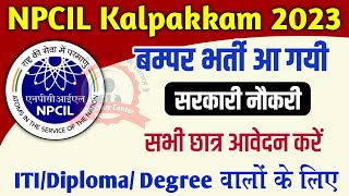 NPCIL Kalpakkam Recruitment 2023  NPCIL Kalpakkam Vacancy 2023  NPCIL Kalpakkam Form kaise bhare [upl. by Rheba]