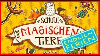 JUGENDHÖRBÜCHER  Die Schule der magischen Tiere  Endlich Ferien  LESEPROBE Hörbuch Deutsch HD [upl. by Harcourt]