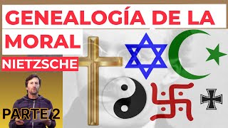 Genealogía de la Moral de Nietzsche explicada  Parte 2 [upl. by Nnahteb]