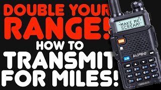 Get More Transmit Range And Distance From Your Baofeng UV5R  Talk farther with the highest power [upl. by Fidelis]