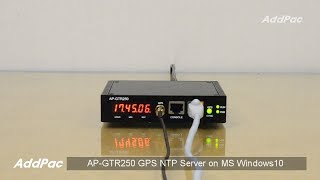 APGTR250 GPS NTP Server on Ms Windows10  AddPac [upl. by Novat]