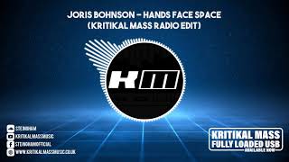 Joris Bohnson  Hands Face Space Kritikal Mass Mix [upl. by Fee]