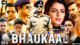 Bhaukaal Full Movie  Mohit Raina  Rashmi Rajput  Abhimanyu Singh  Bidita Bag  Review amp Facts [upl. by Anavoj]