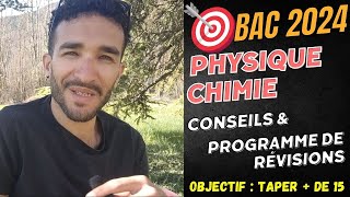 PHYSIQUECHIMIE BAC 2024 CONSEILS ET PROGRAMME DE RÉVISION  OBJECTIF  DE 1520 🔥 [upl. by Anstus870]