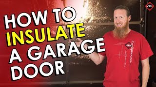 Garage Door Insulation DIY  How to Insulate Your Garage Door Easily [upl. by Airuam490]