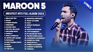 Maroon 5 Best Songs Playlist 2024  The Best Of Maroon 5  Greatest Hits Full Album 2024 Lyrics [upl. by Eimak]