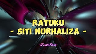 Siti Nurhaliza  Ratuku Lirik Lagu [upl. by Sewole45]