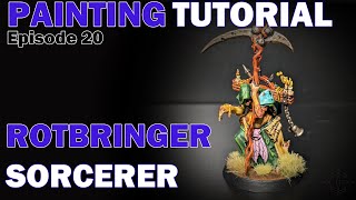 Maggotkin of Nurgle Rotbringer Sorcerer A Painting Tutorial [upl. by Asilana]