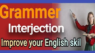 Grammar Interjections  Definition Usage and Examples [upl. by Arreip]