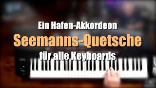 Alle Keyboards  HafenAkkordeon quotSeemannsQuetschequot  Workshop Klangeinstellungen  1192 [upl. by Kragh]