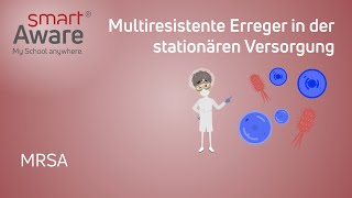 Multiresistente Erreger in der stationären Pflege MRSA  Pflichtunterweisungen  smartAware [upl. by Akli818]