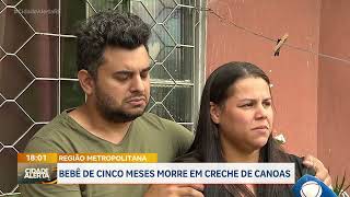 Região metropolitana bebê de cinco meses morre em creche de Canoas [upl. by Muir99]