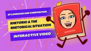 The Rhetorical Situation Interactive Video [upl. by Cozmo]