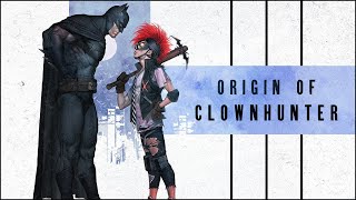 Origin of The Clownhunter [upl. by Niawtna508]