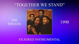 The Winans  Together We Stand Filtered Instrumental [upl. by Bullen]