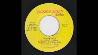 Yardie Man  Chalice amp Papa San [upl. by Volin361]