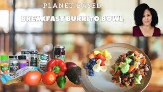 My Favorite Planet Based Breakfast  Breakfast Burrito Bowl [upl. by Otrebron721]