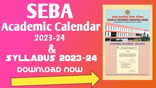 SEBA Academic Calendar 202324 and Syllabus 202323 Download now [upl. by Verne]