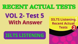 IETLS Listening Recent Actual Tests  Vol 2  Test 5 with Answer [upl. by Fisuoy]