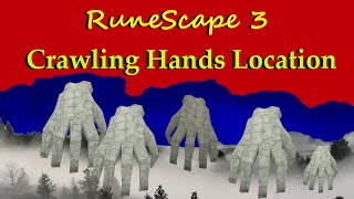 Runescape 3 Crawling Hands Guide 1 Slayer Location 2021 Updated RS3 [upl. by Nosiram457]