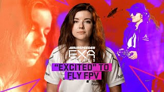 quotEXCITEDquot to Fly FPV  Airspeeder EXA Pilot Lexie Janson [upl. by Ifar]