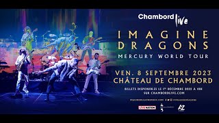 IMAGINE DRAGONS À CHAMBORD – Chambord Live [upl. by Naujek]