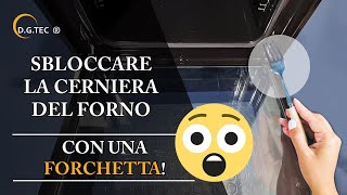 Come sbloccare la cerniera del forno con una forchetta 😮😮😮 [upl. by Grider64]