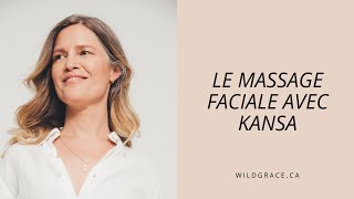 LE MASSAGE FACIAL AVEC LE KANSA WAND [upl. by Roley]