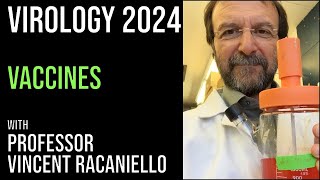 Virology Lectures 2024 19 Vaccines [upl. by Christy790]