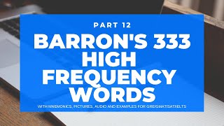 Part 12  BARRONs 333 high frequency most common GRE words Photos Stories and Mnemonics [upl. by Pfaff]