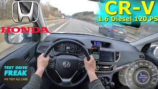 2016 Honda CRV 16 iDTEC 120 PS TOP SPEED AUTOBAHN DRIVE POV [upl. by Unam121]