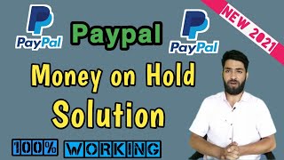 Paypal Money on Hold solution  How to clear paypal payment which is on Hold  Unhold paypal Payment [upl. by Leupold]