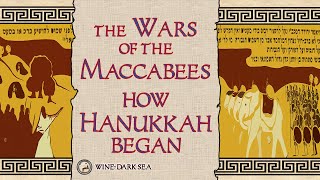 The Wars of the Maccabees How Hanukkah Began  A Tale from Ancient Judea [upl. by Enitsyrhc]