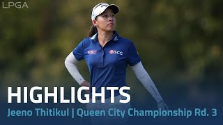 Jeeno Thitikul Highlights  2024 Kroger Queen City Championship presented by PampG Rd 3 [upl. by Oneg]