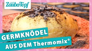 GLÜCK auf der Zunge ⭐  FLUFFIGE Thermomix® Germknödel selber machen 😍 [upl. by Twum159]