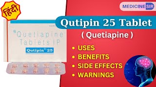 Qutipin 25 Tablet Quetiapine Uses Side effects Warnings  Medicine Sir [upl. by Rempe]