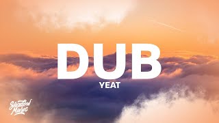 Yeat  Dub Twisty P Remix Lyrics  hey hey where the problem at [upl. by Meredi717]