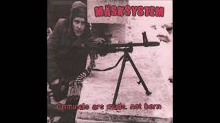 Mäsksystem  Criminals Are Made Not Born 7quot EP 2001 Full Album [upl. by Wadesworth]