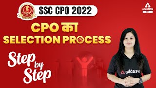 SSC CPO 2022  SSC CPO Selection Process  Step by Step [upl. by Llebanna]