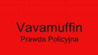 Vavamuffin  Prawda Policyjna [upl. by Ifill324]