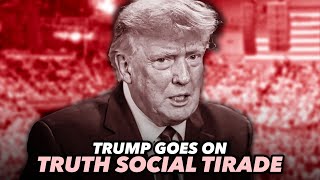 Insane Trump Blasts Out 31 Truth Social Posts In An Hour After His Fundraiser Was Cancelled [upl. by Babb]