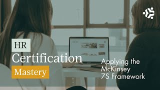 McKinsey 7S Framework Explained for HR Certification Exams Organizational Alignment [upl. by Eenhat]