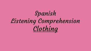 Clothing la ropa  Spanish Listening Comprehension [upl. by Koh]