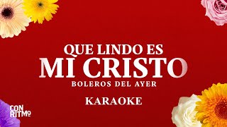 Que Lindo Es Mi Cristo💖 Karaoke Ranchera Cristiana🎙️🤠 karaoke rancheracristiana [upl. by Sibyls]