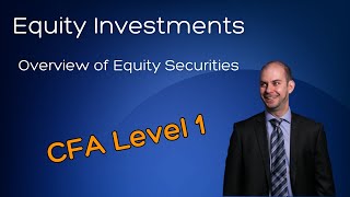 CFA Level 1 Full Course Overview of Equity Securities [upl. by Johen]