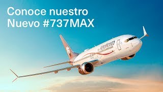 Aeroméxico presenta el Nuevo 737MAX8 [upl. by Anyaled]