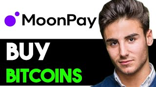 HOW TO USE MOONPAY TO BUY BITCOIN 2024 FULL GUIDE [upl. by Hnamik]