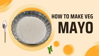 eggless mayonnaise recipe in 2 minutes  veg mayonnaise recipe  eggless mayo [upl. by Kcired]